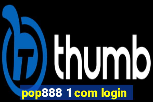 pop888 1 com login